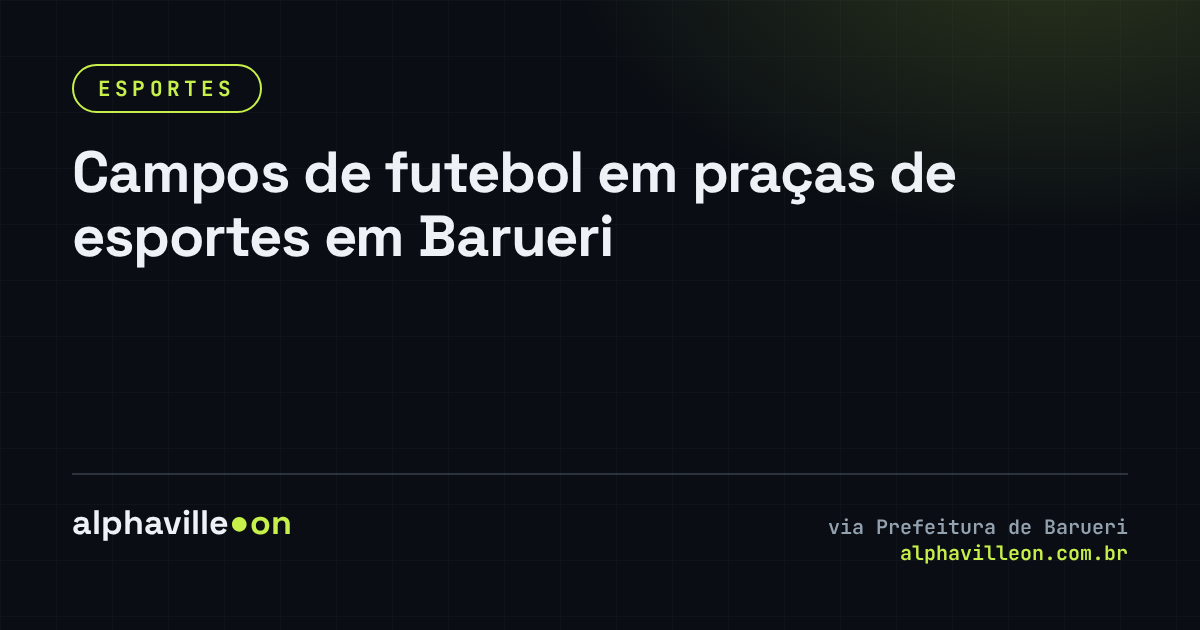 Campos de futebol em praças de esportes em Barueri