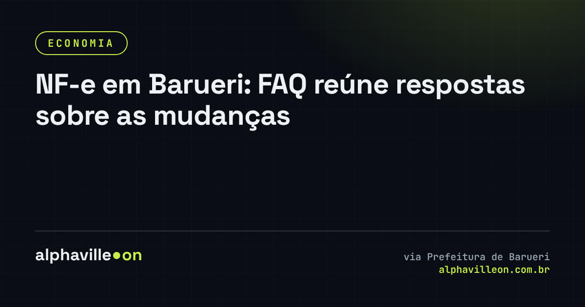 NF-e em Barueri: FAQ reúne respostas sobre as mudanças