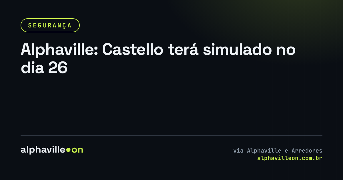 Alphaville: Castello terá simulado no dia 26