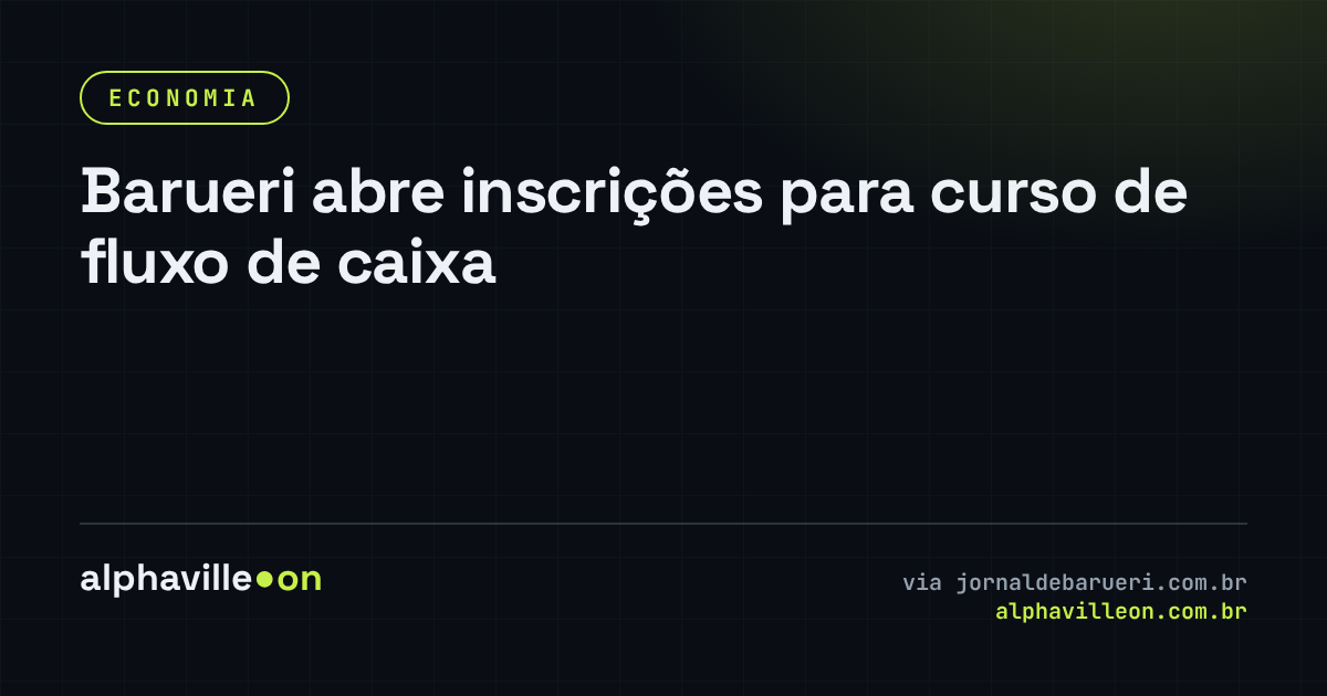 Barueri abre inscrições para curso de fluxo de caixa