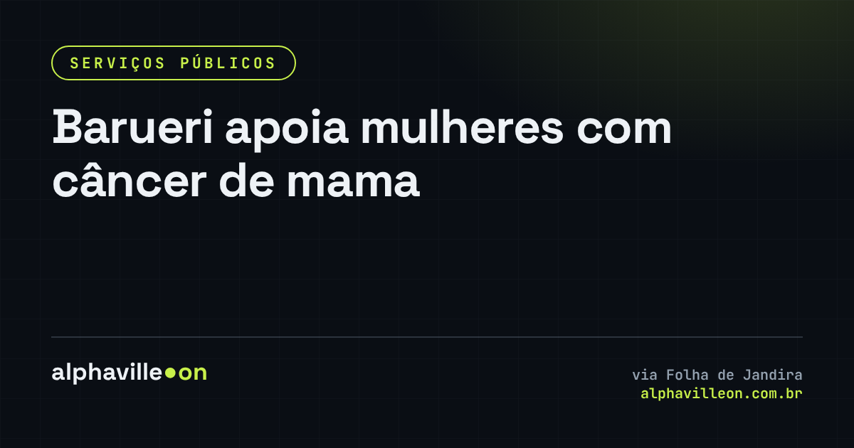 Barueri apoia mulheres com câncer de mama