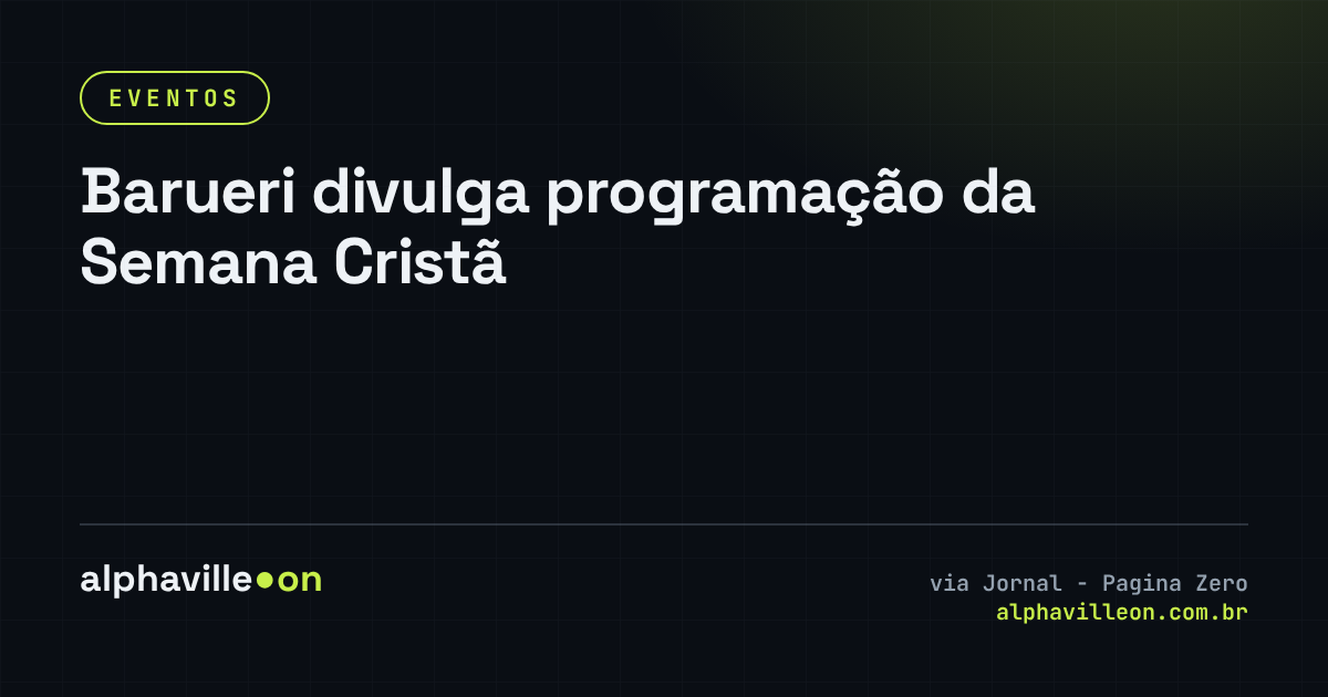 Barueri divulga programação da Semana Cristã