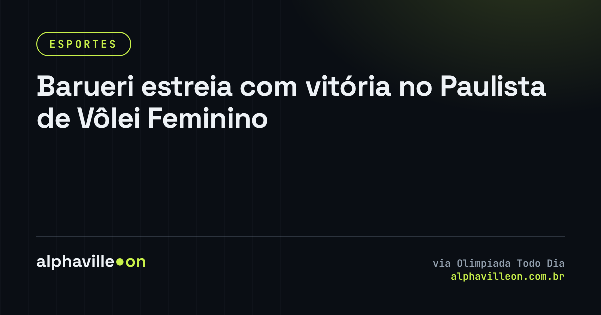 Barueri estreia com vitória no Paulista de Vôlei Feminino