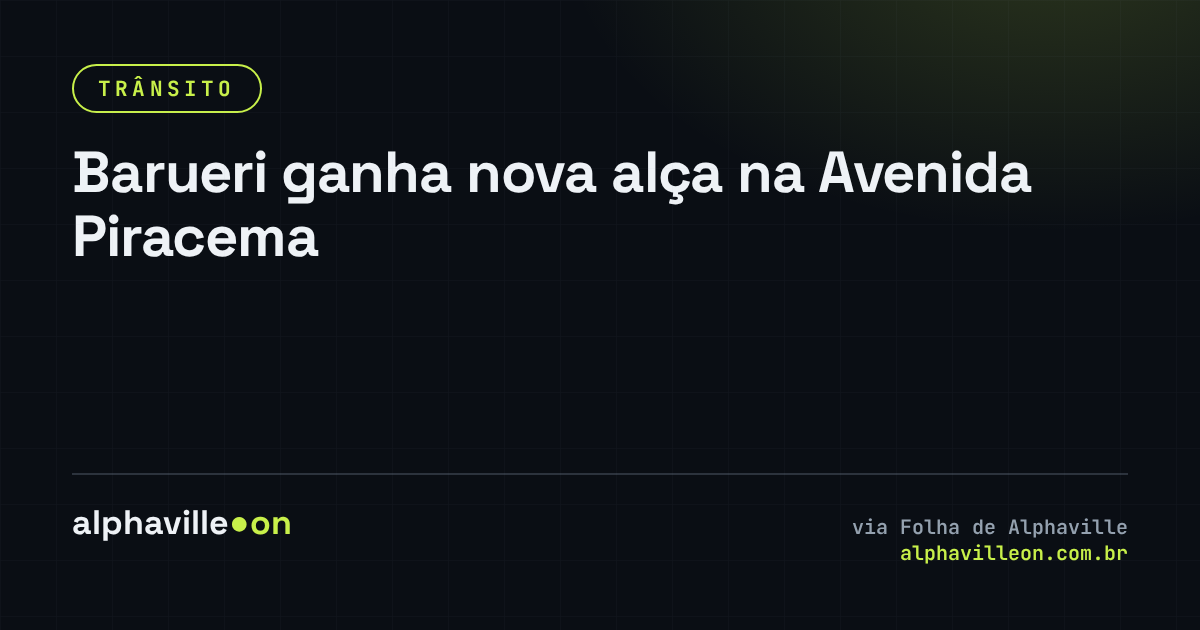 Barueri ganha nova alça na Avenida Piracema