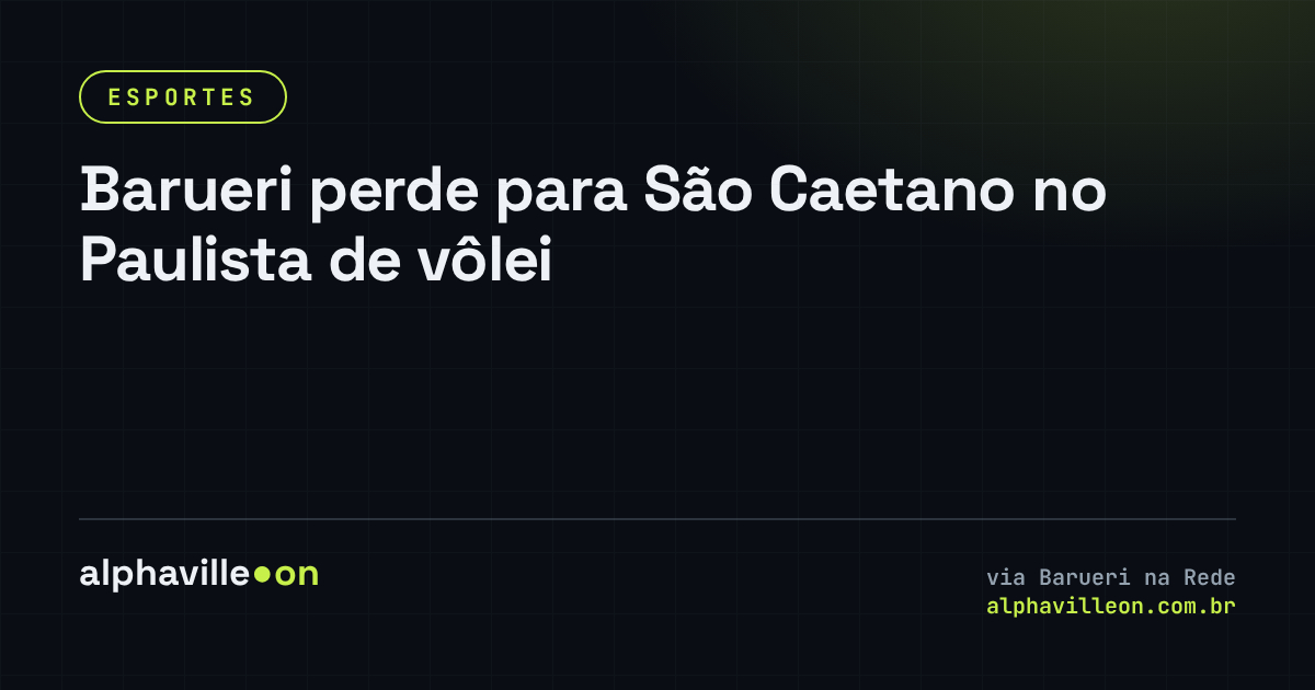 Barueri perde para São Caetano no Paulista de vôlei