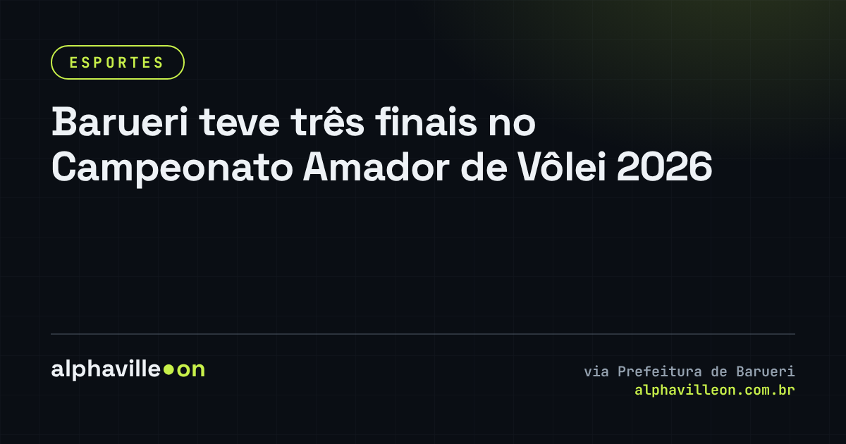 Barueri teve três finais no Campeonato Amador de Vôlei 2026