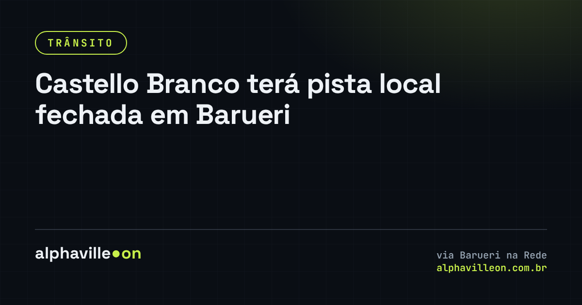 Castello Branco terá pista local fechada em Barueri