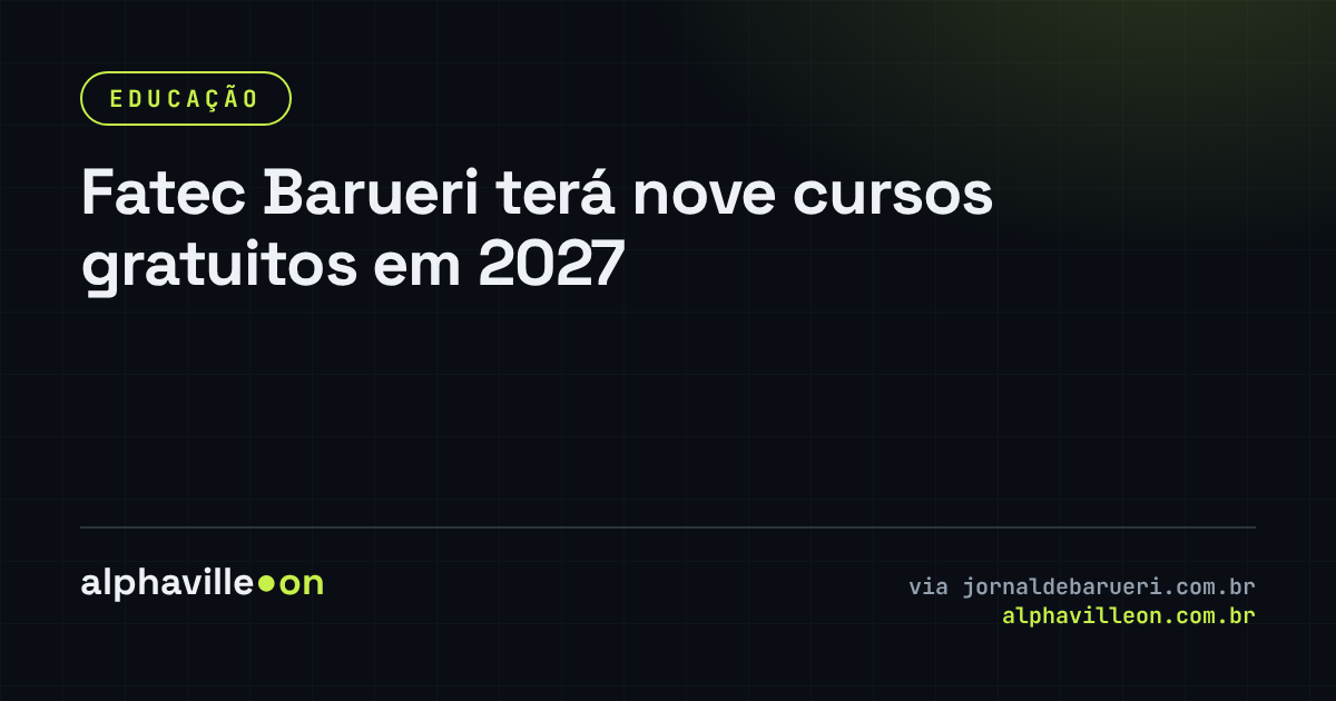 Fatec Barueri terá nove cursos gratuitos em 2027