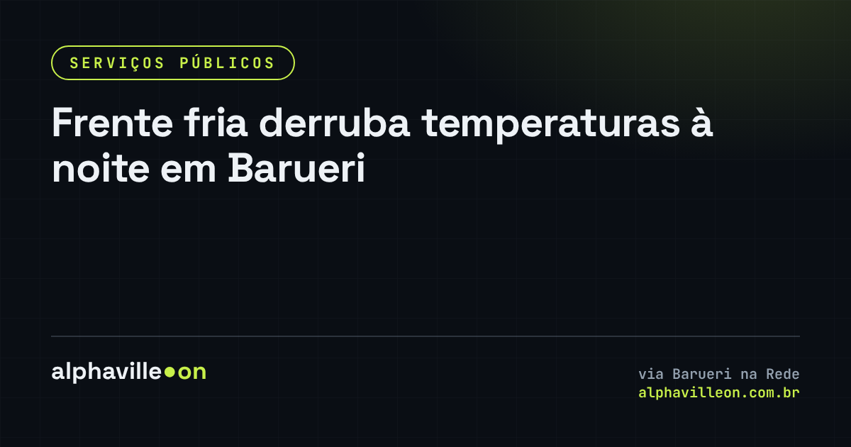 Frente fria derruba temperaturas à noite em Barueri