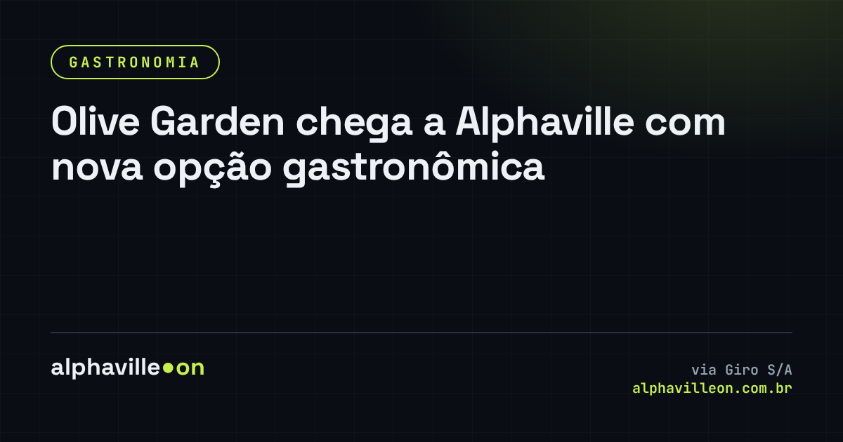 Olive Garden chega a Alphaville com nova opção gastronômica