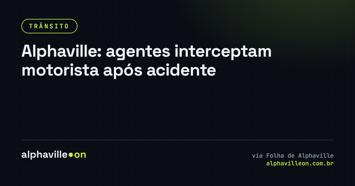 Alphaville: agentes interceptam motorista após acidente