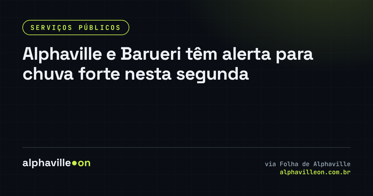 Alphaville e Barueri têm alerta para chuva forte nesta segunda