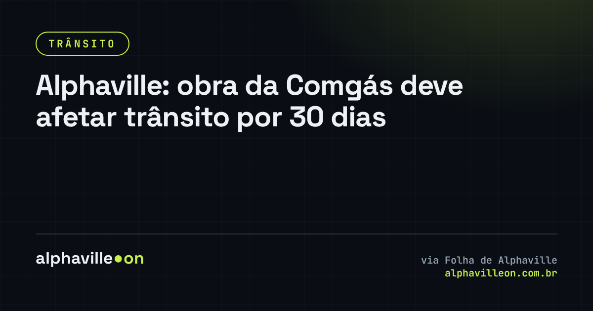 Alphaville: obra da Comgás deve afetar trânsito por 30 dias