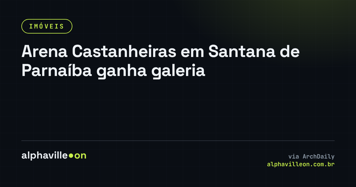 Arena Castanheiras em Santana de Parnaíba ganha galeria