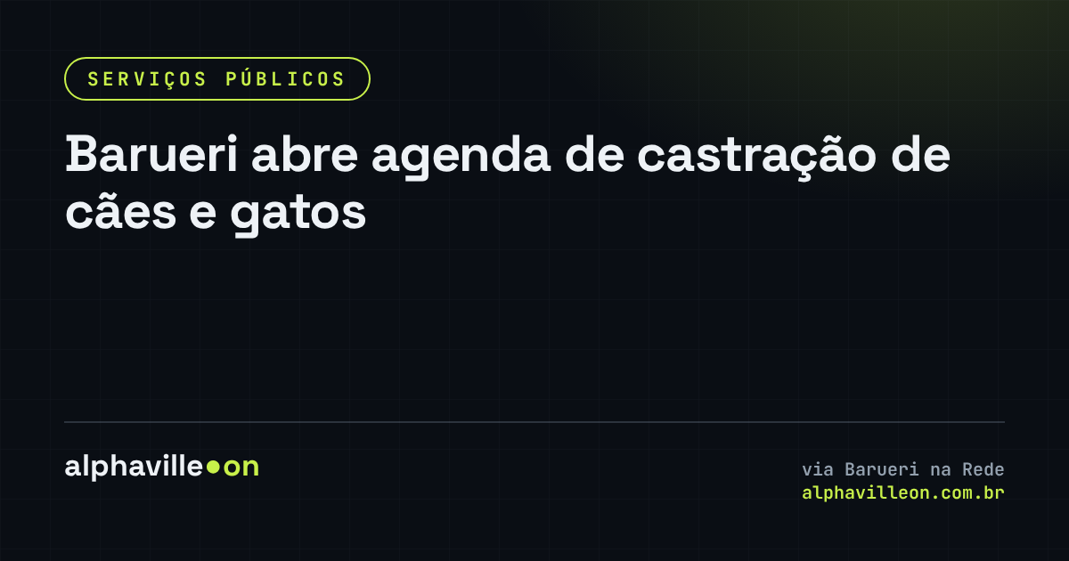 Barueri abre agenda de castração de cães e gatos