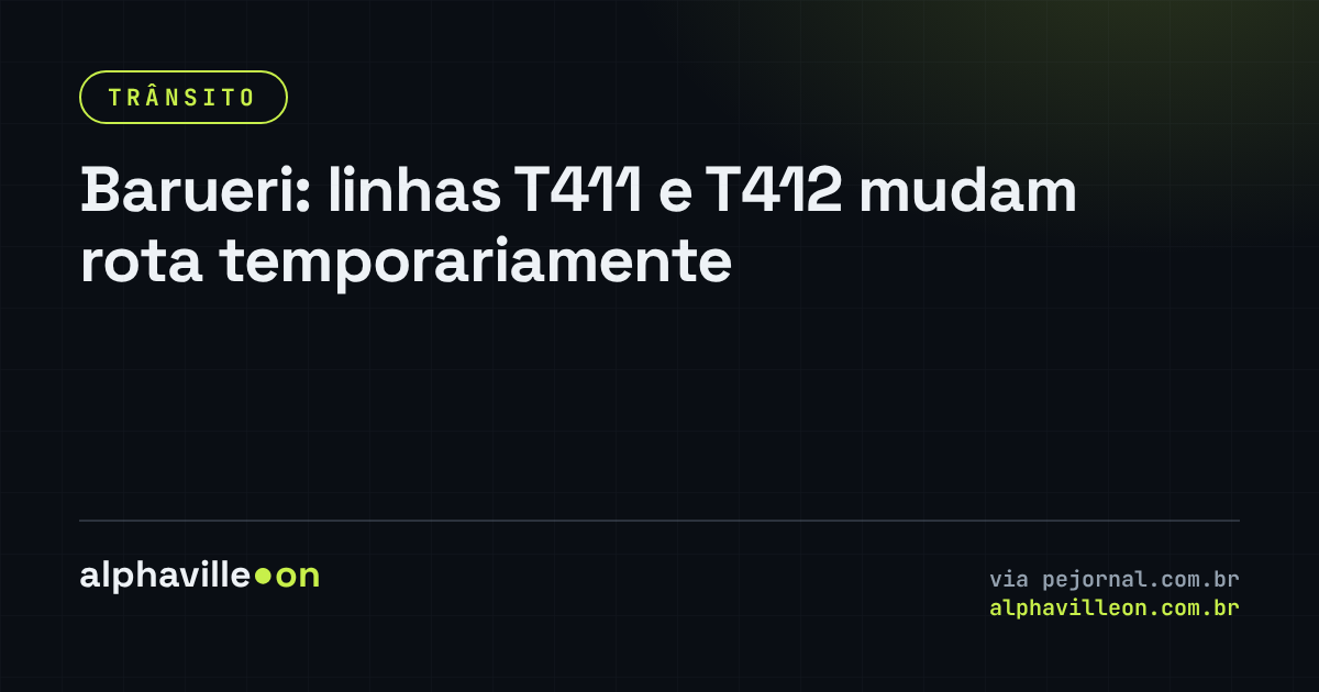 Barueri: linhas T411 e T412 mudam rota temporariamente