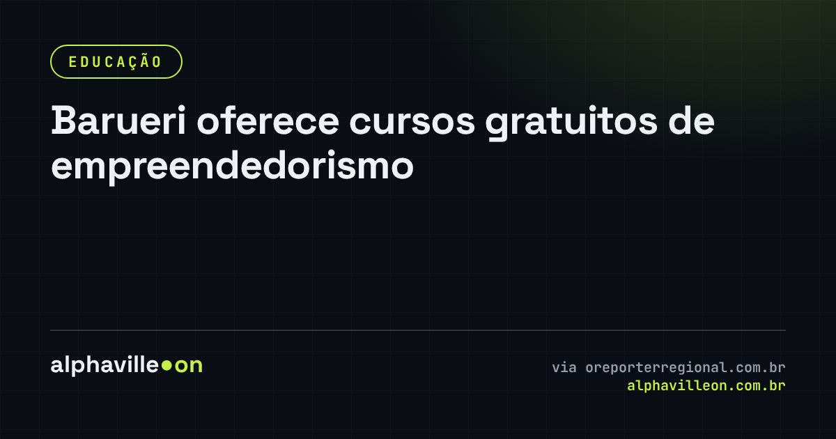 Barueri oferece cursos gratuitos de empreendedorismo