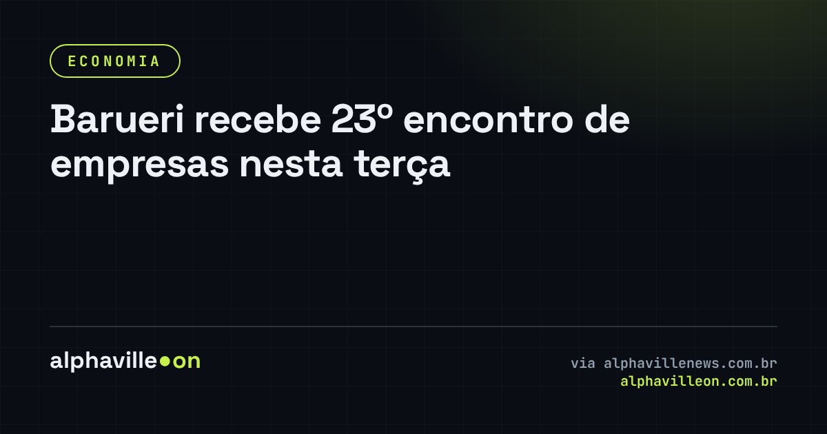 Barueri recebe 23º encontro de empresas nesta terça