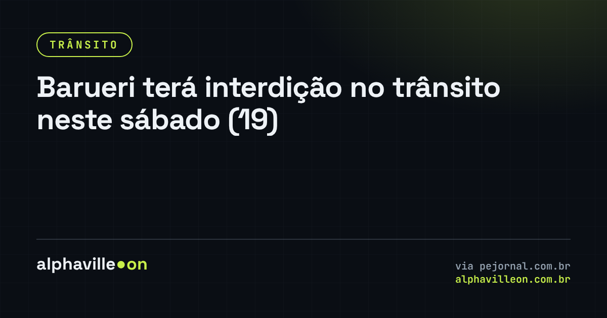 Barueri terá interdição no trânsito neste sábado (19)