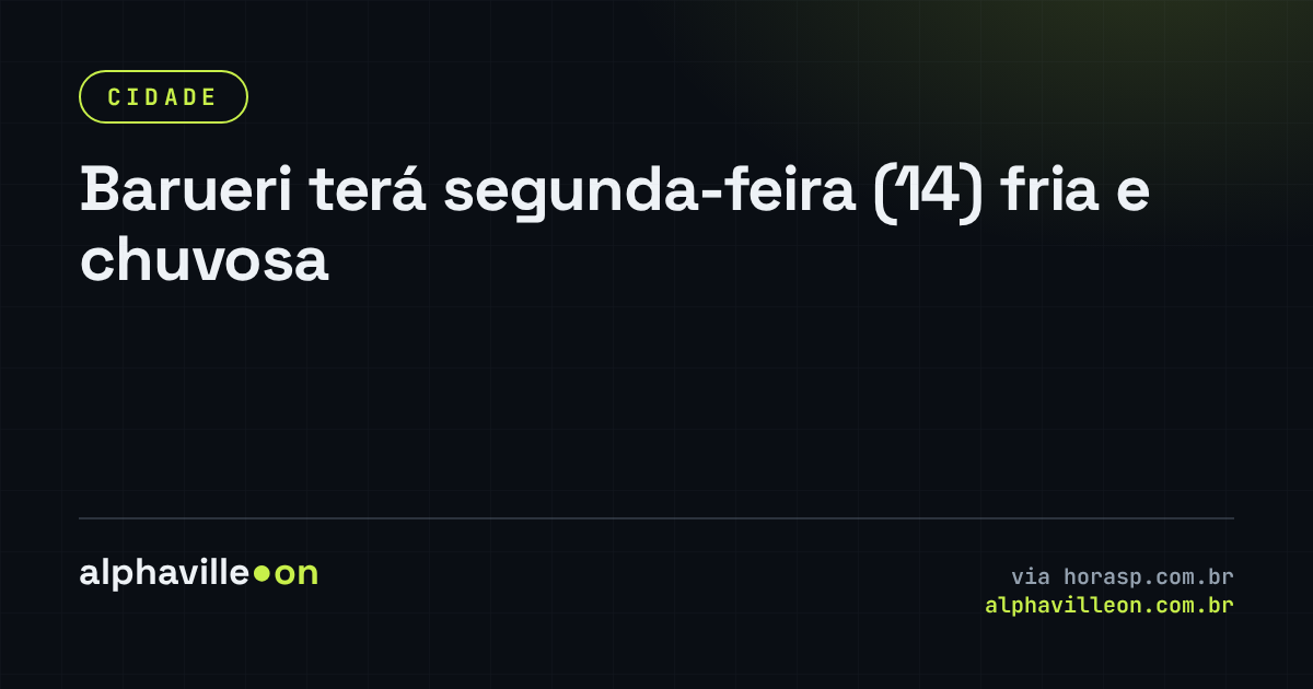 Barueri terá segunda-feira (14) fria e chuvosa