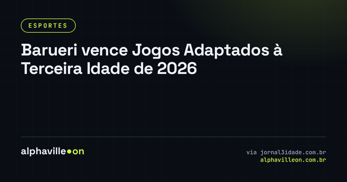 Barueri vence Jogos Adaptados à Terceira Idade de 2026