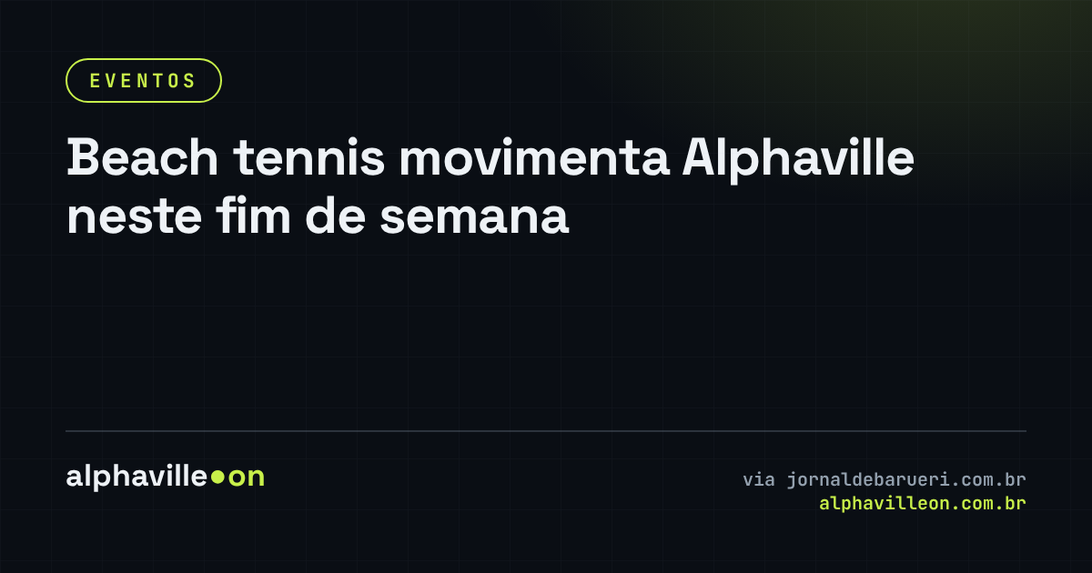 Beach tennis movimenta Alphaville neste fim de semana