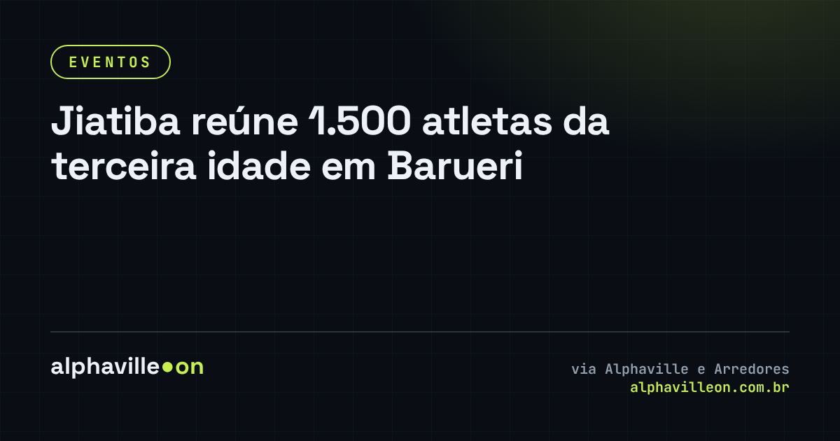 Jiatiba reúne 1.500 atletas da terceira idade em Barueri