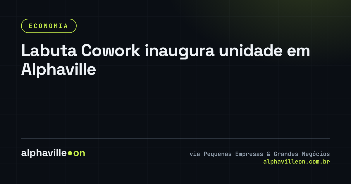 Labuta Cowork inaugura unidade em Alphaville