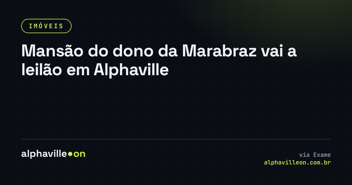 Mansão do dono da Marabraz vai a leilão em Alphaville