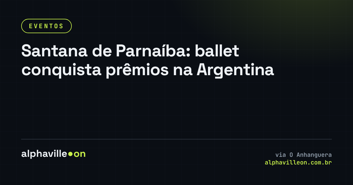 Santana de Parnaíba: ballet conquista prêmios na Argentina