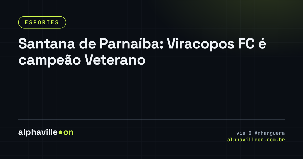 Santana de Parnaíba: Viracopos FC é campeão Veterano