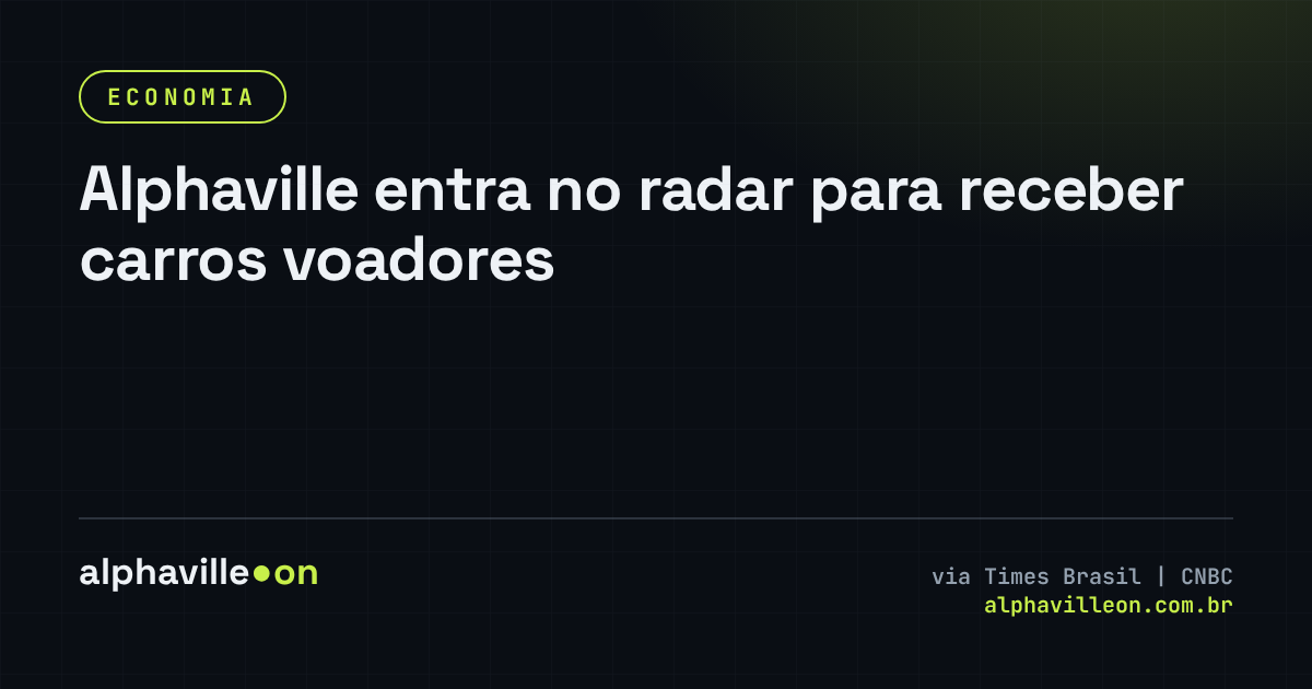 Alphaville entra no radar para receber carros voadores