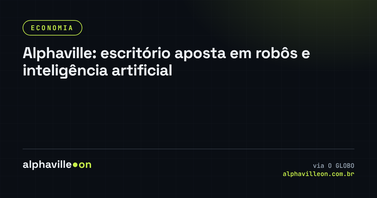 Alphaville: escritório aposta em robôs e inteligência artificial