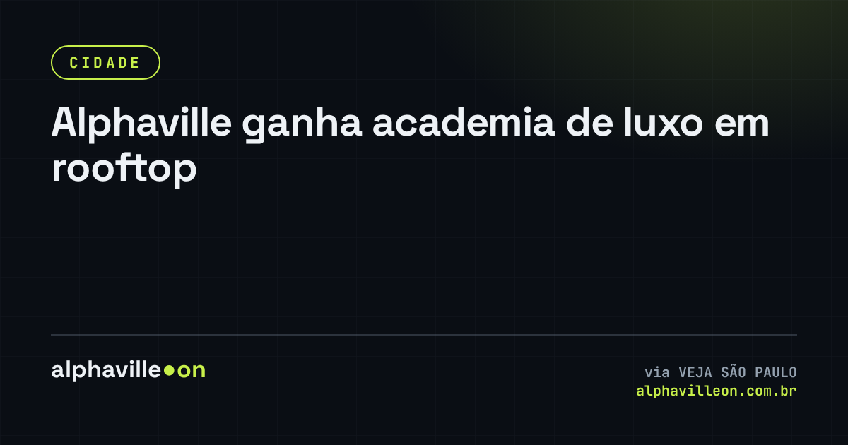 Alphaville ganha academia de luxo em rooftop