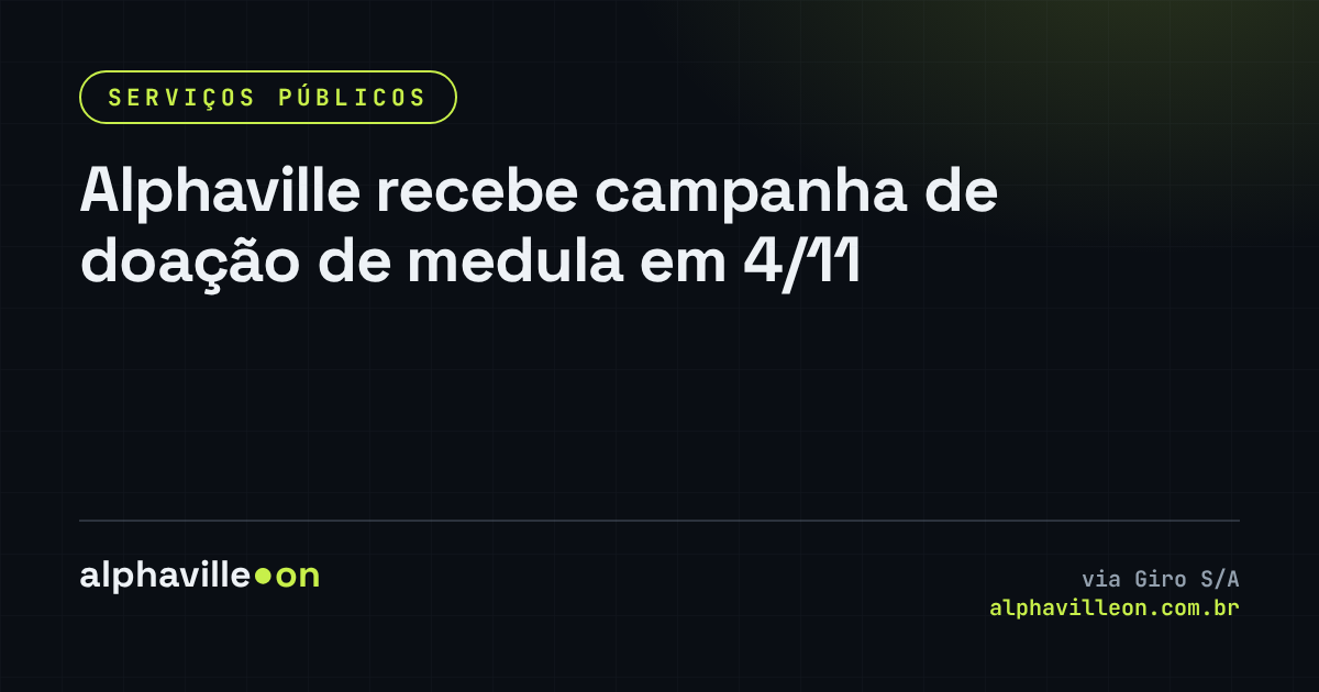 Alphaville recebe campanha de doação de medula em 4/11