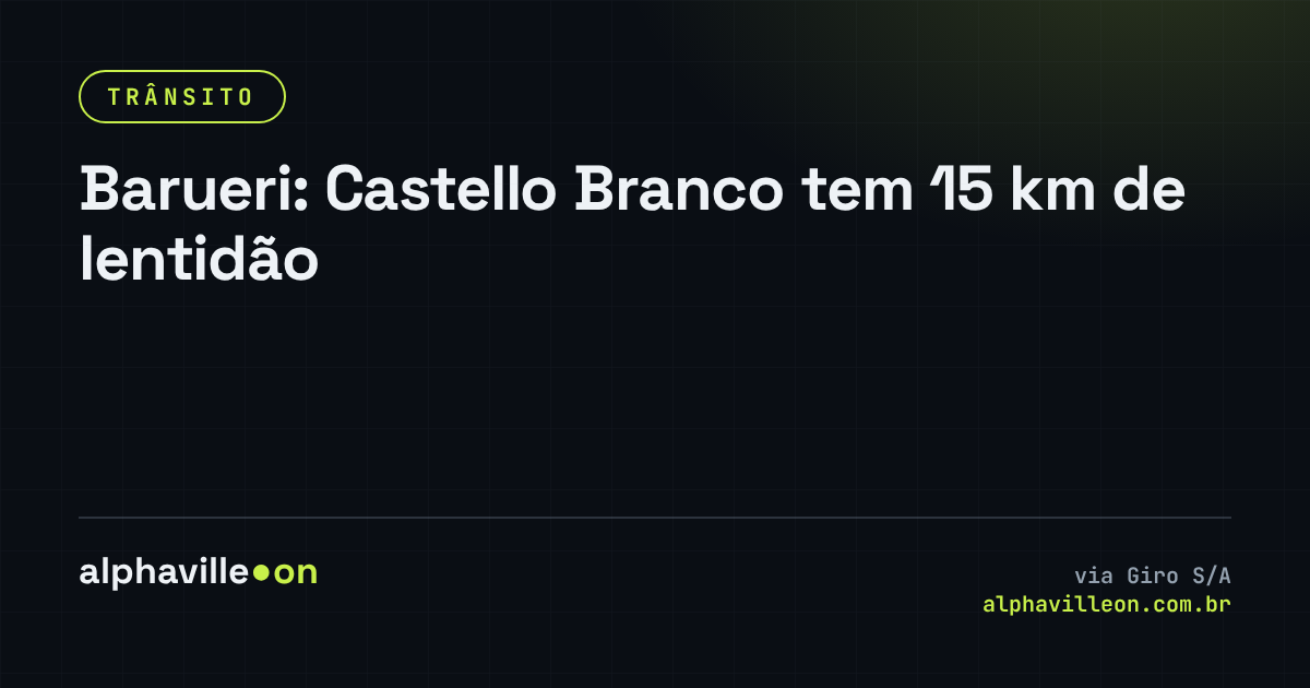 Barueri: Castello Branco tem 15 km de lentidão