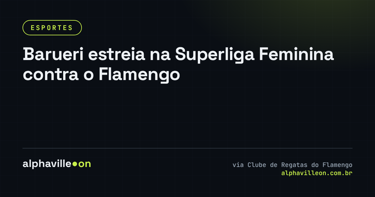Barueri estreia na Superliga Feminina contra o Flamengo