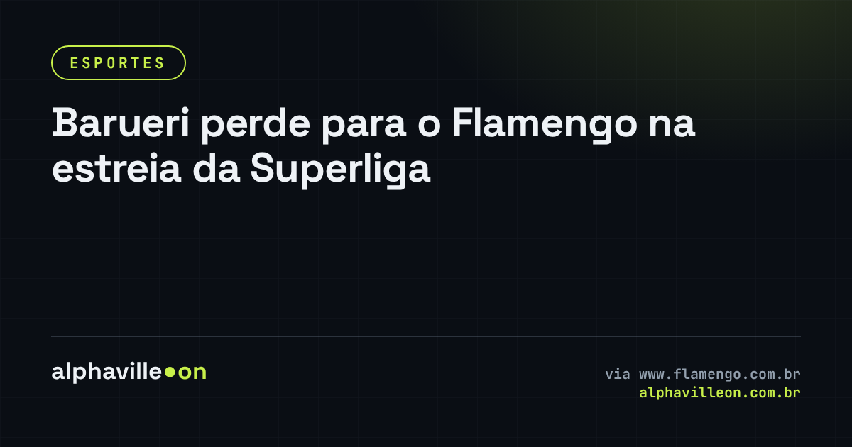 Barueri perde para o Flamengo na estreia da Superliga