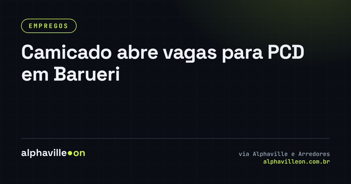 Camicado abre vagas para PCD em Barueri