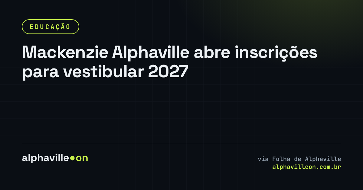 Mackenzie Alphaville abre inscrições para vestibular 2027