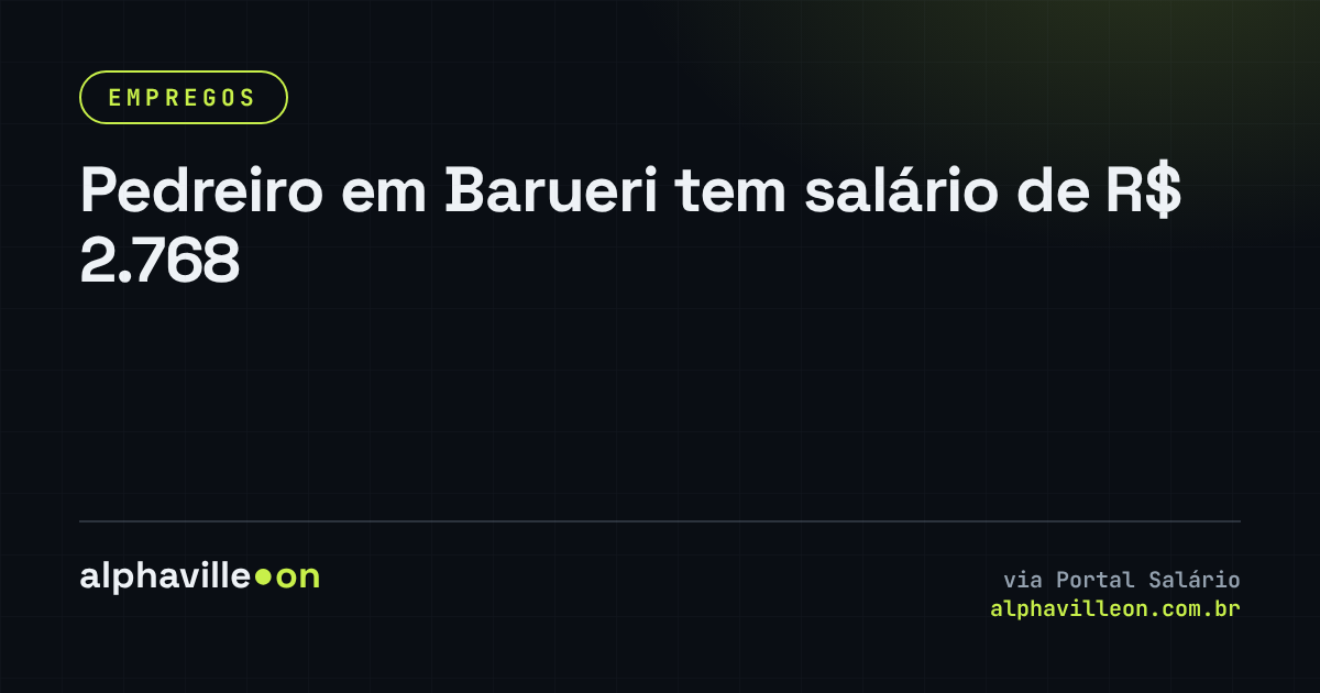 Pedreiro em Barueri tem salário de R$ 2.768