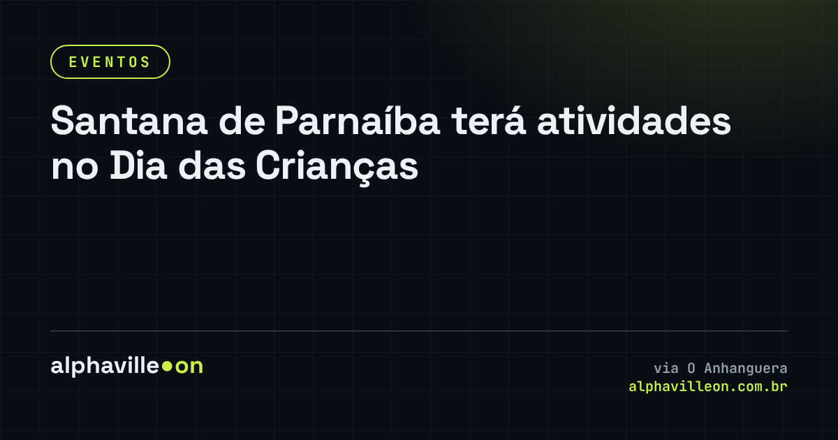 Santana de Parnaíba terá atividades no Dia das Crianças