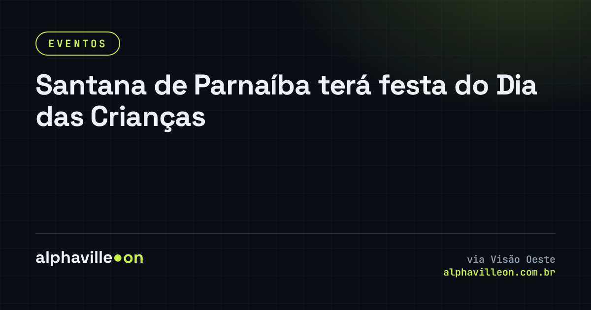 Santana de Parnaíba terá festa do Dia das Crianças